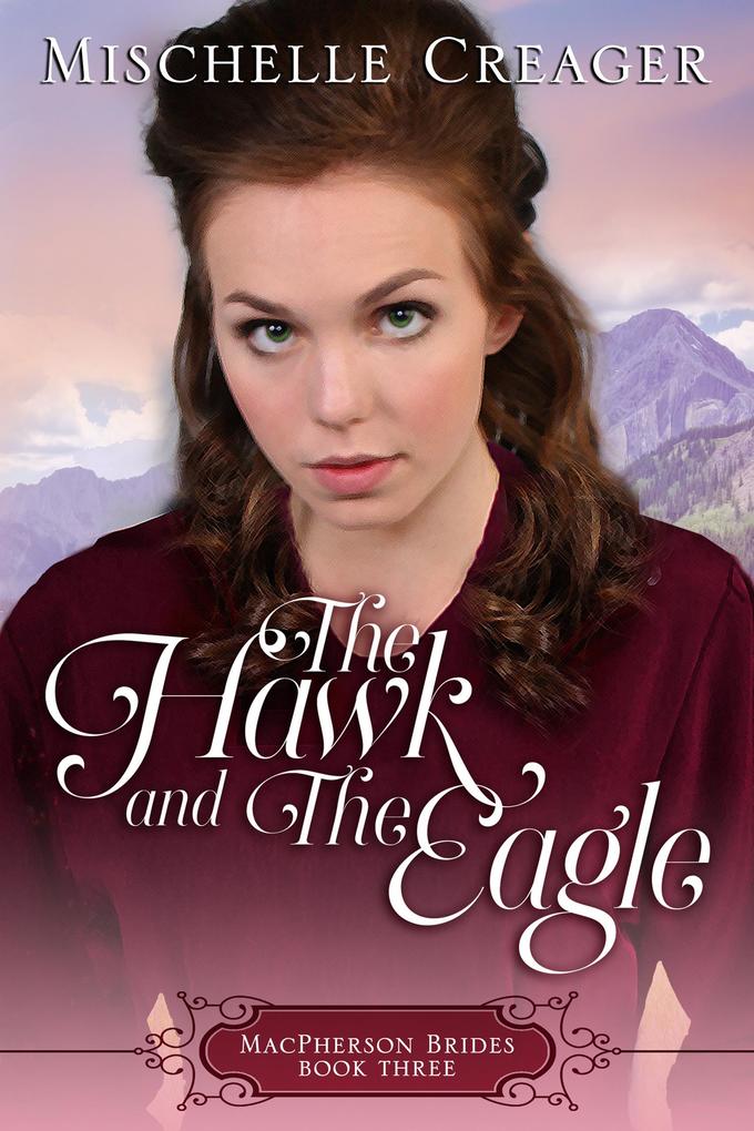 The Hawk and The Eagle (MacPherson Brides #3)