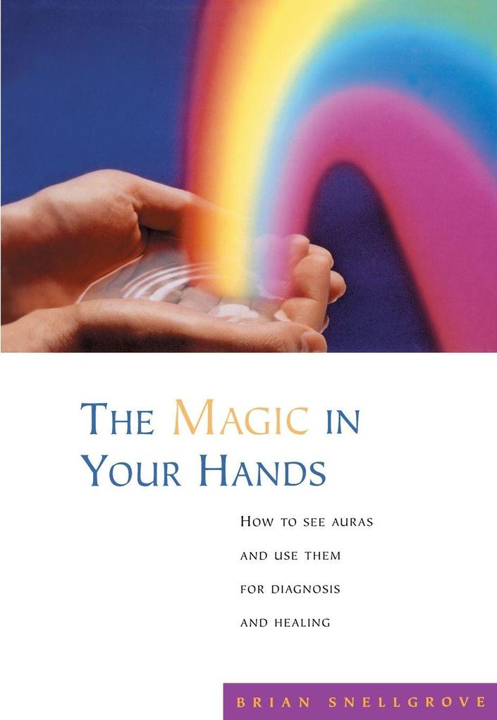 The Magic In Your Hands