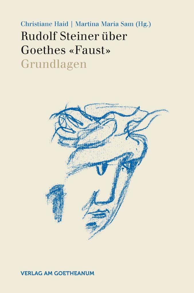 Rudolf Steiner über Goethes Faust. Bd.1