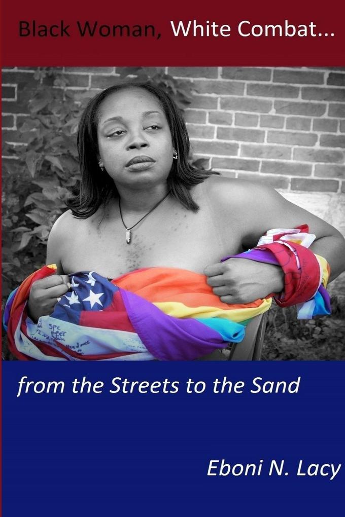 Black Woman White Combat...from the Streets to the Sand