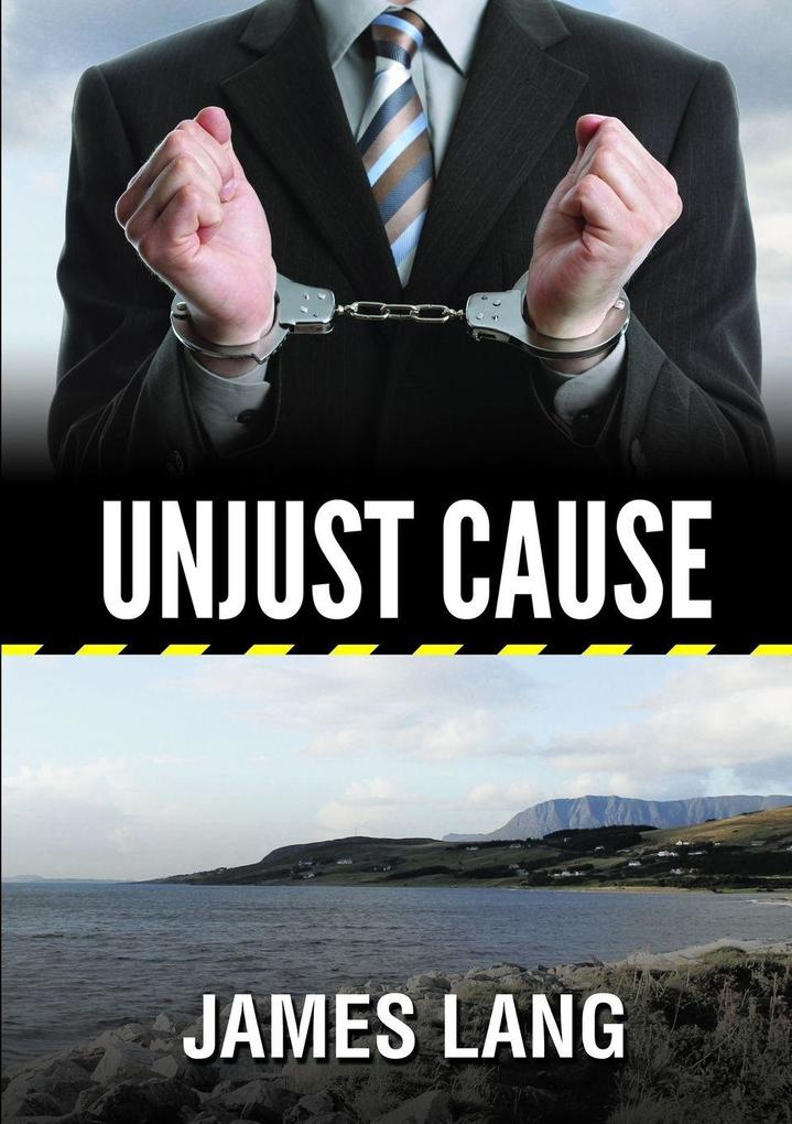 Unjust Cause