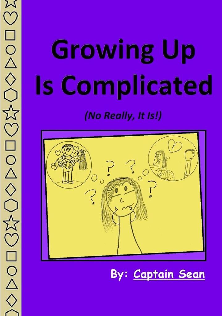Growing Up Is Complicated