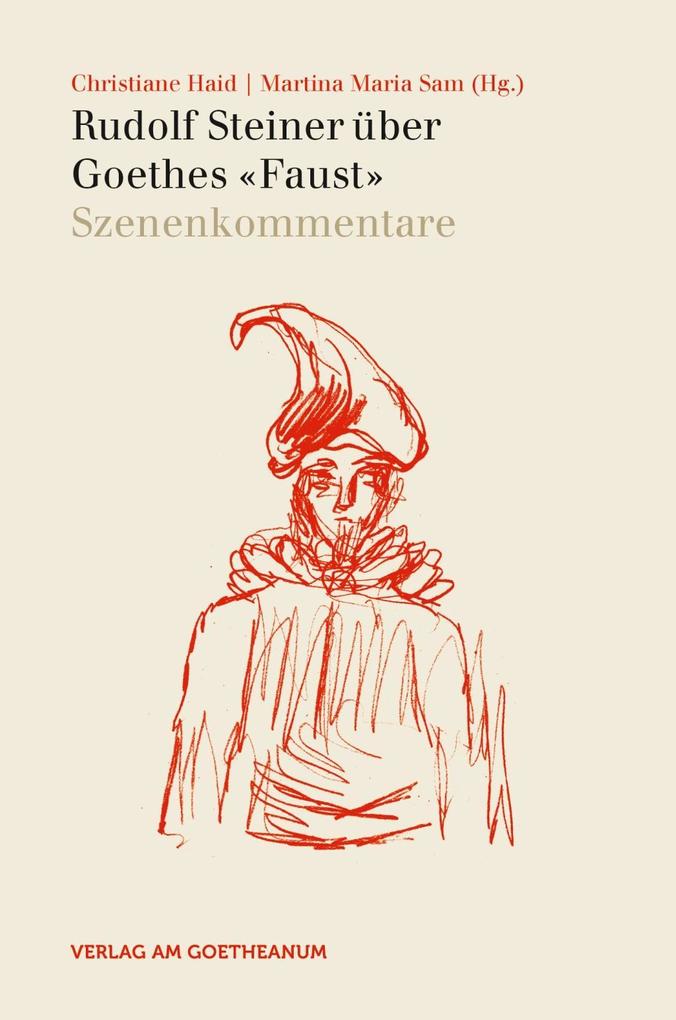 Rudolf Steiner über Goethes Faust. Bd.2