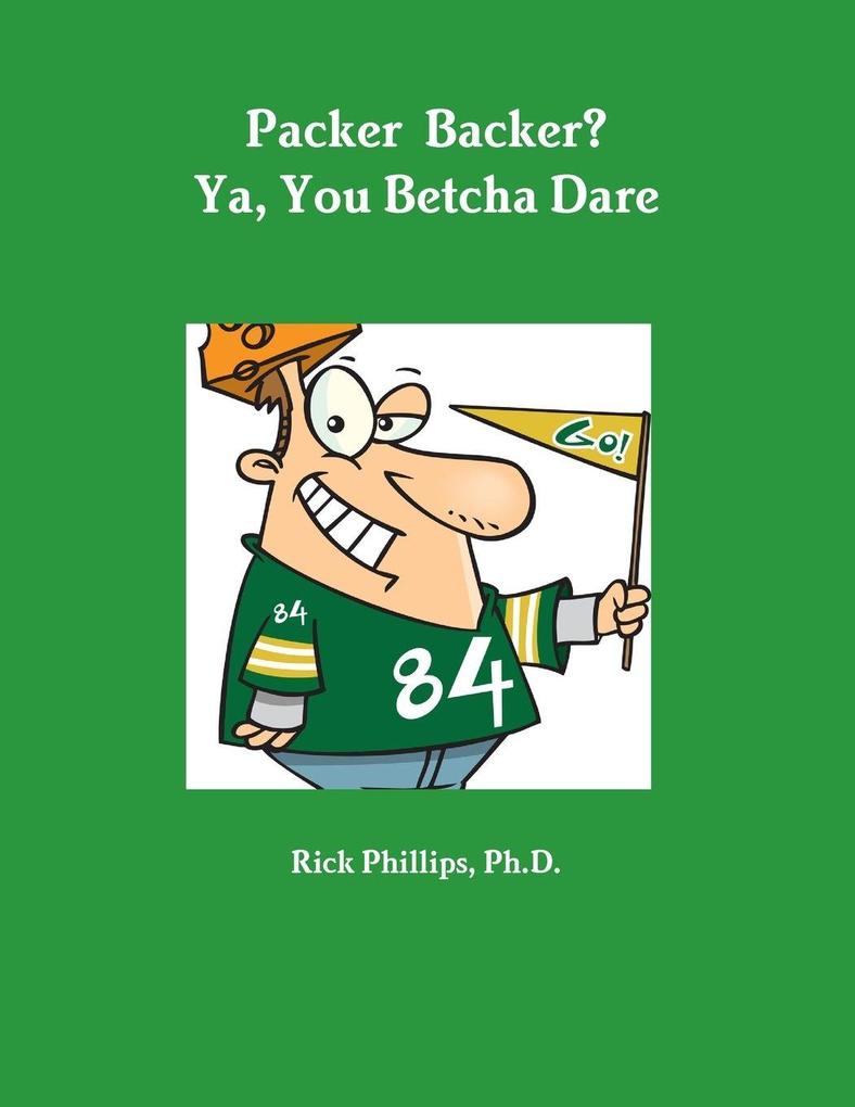 Packer Backer? Ya You Betcha Dare