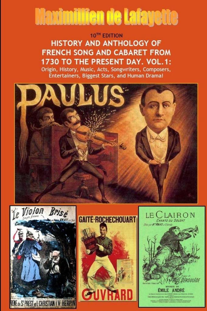 10th Edition. History and Anthology of French Song and Cabaret From 1730 to the Present Day. Vol. I