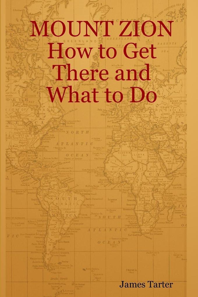 MOUNT ZION How to Get There and What to Do