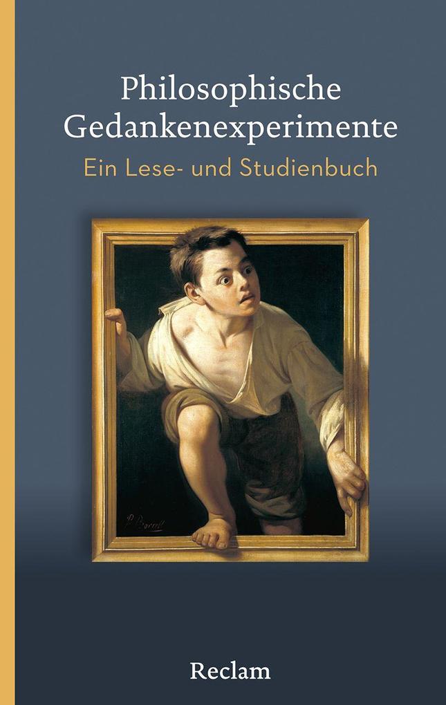 Reclam Philipp Jun. Philosophische Gedankenexperimente - Bild 3