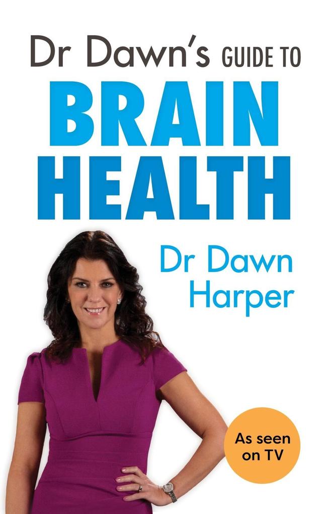 Dr Dawn‘s Guide to Brain Health