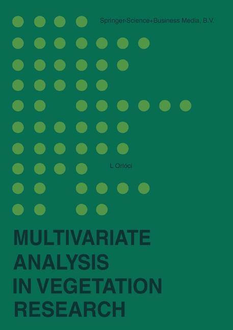 Multivariate analysis in vegetation research - László Orlóci