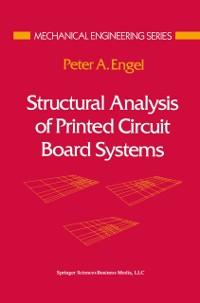 Structural Analysis of Printed Circuit Board Systems - Peter A. Engel