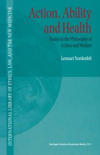 Action Ability and Health - L. Y Nordenfelt