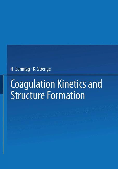 Coagulation Kinetics and Structure Formation