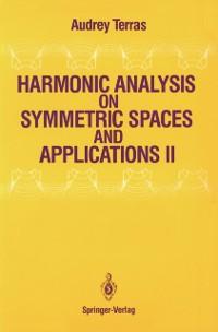 Harmonic Analysis on Symmetric Spaces and Applications II