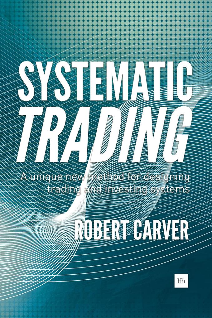 Harriman House Systematic Trading
