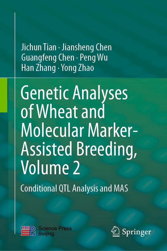 Genetic Analyses of Wheat and Molecular Marker-Assisted Breeding Volume 2