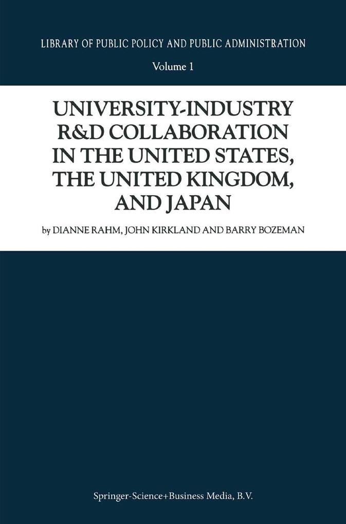 University-Industry R&D Collaboration in the United States the United Kingdom and Japan