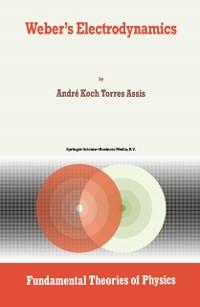 Weber's Electrodynamics - Andre Koch Torres Assis