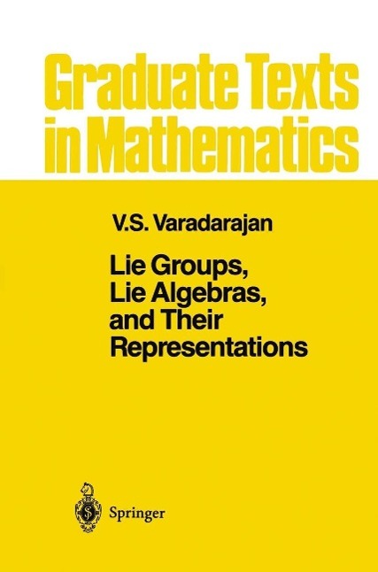 Lie Groups Lie Algebras and Their Representations