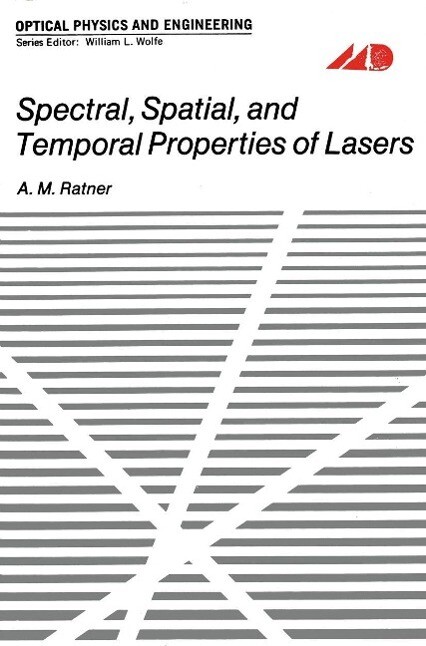 Spectral Spatial and Temporal Properties of Lasers