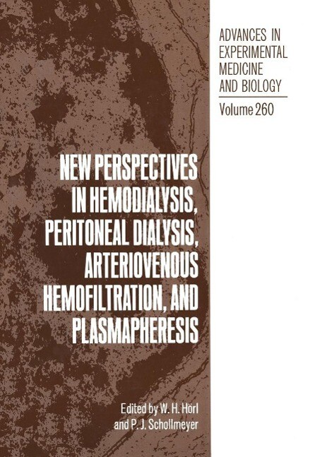 New Perspectives in Hemodialysis Peritoneal Dialysis Arteriovenous Hemofiltration and Plasmapheresis