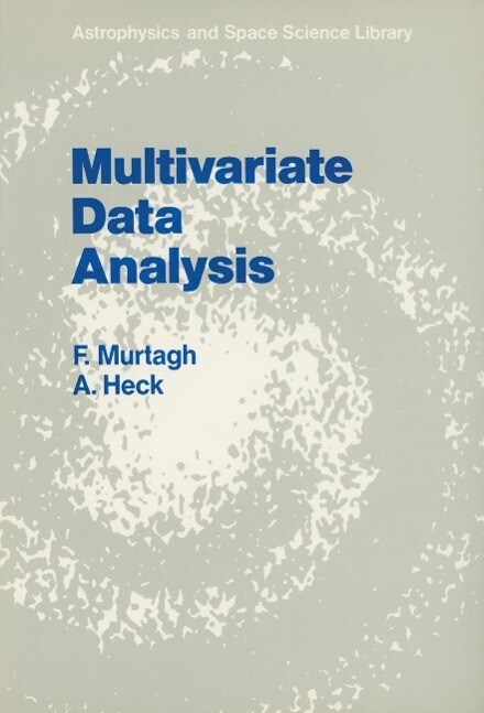 Multivariate Data Analysis - Fionn Murtagh/ Andre Heck