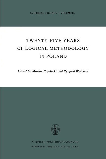 Twenty-Five Years of Logical Methodology in Poland