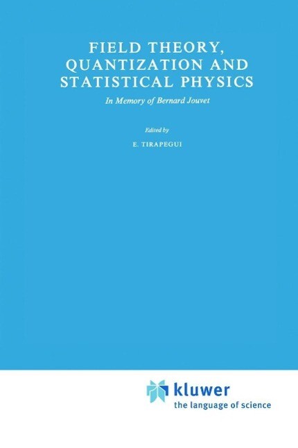 Field Theory Quantization and Statistical Physics