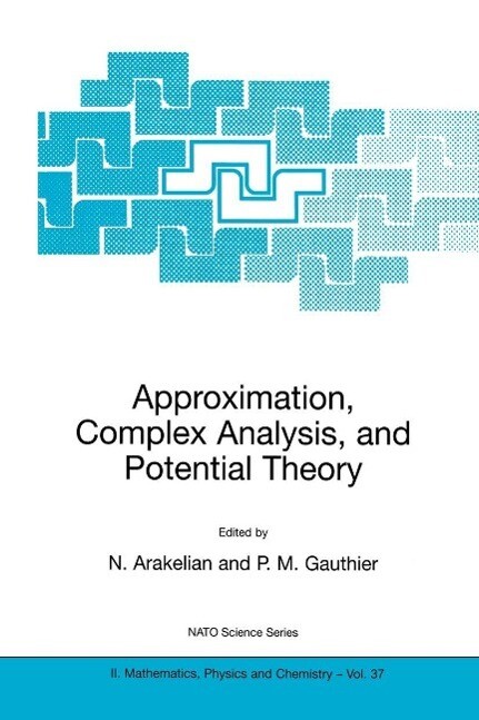 Approximation Complex Analysis and Potential Theory