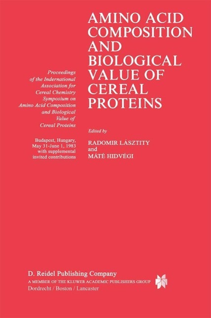 Amino Acid Composition and Biological Value of Cereal Proteins