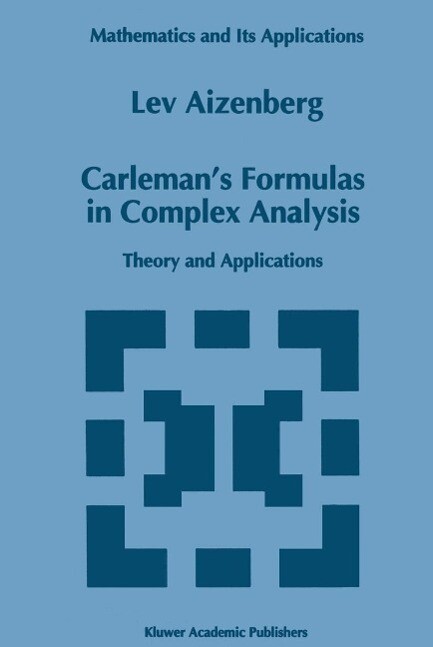 Carleman‘s Formulas in Complex Analysis