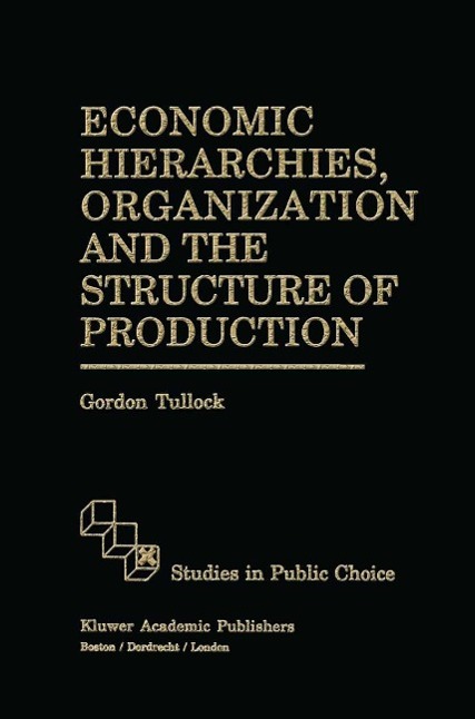 Economic Hierarchies Organization and the Structure of Production