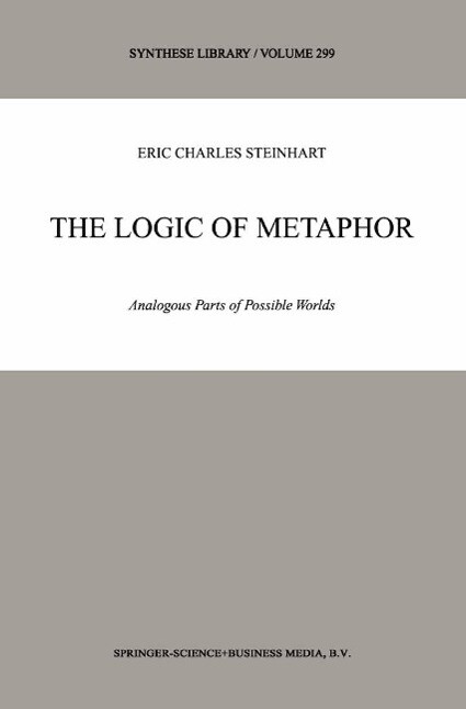 The Logic of Metaphor - Eric Steinhart