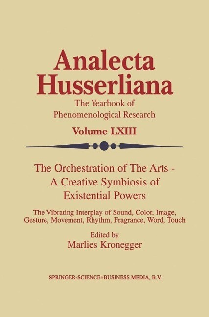 The Orchestration of the Arts - A Creative Symbiosis of Existential Powers