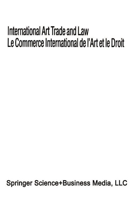 International Art Trade and Law / Le Commerce International de l‘Art et le Droit