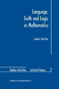 Language Truth and Logic in Mathematics - Jaakko Hintikka