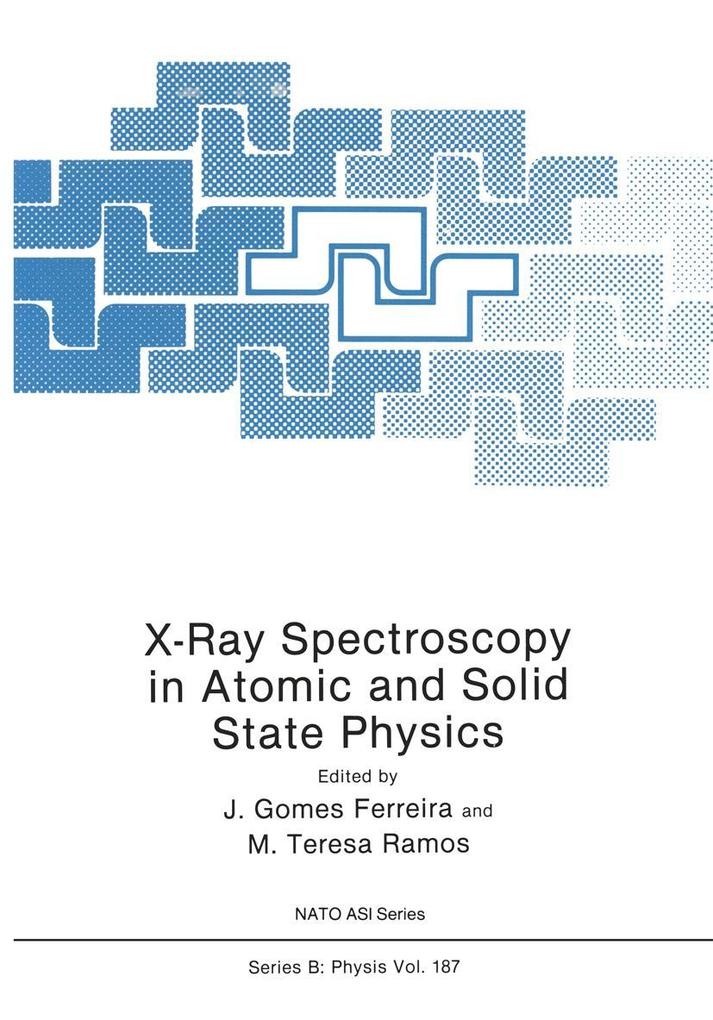 X-Ray Spectroscopy in Atomic and Solid State Physics