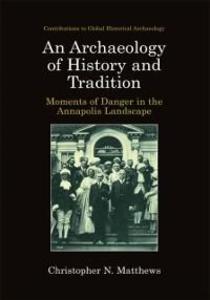 An Archaeology of History and Tradition