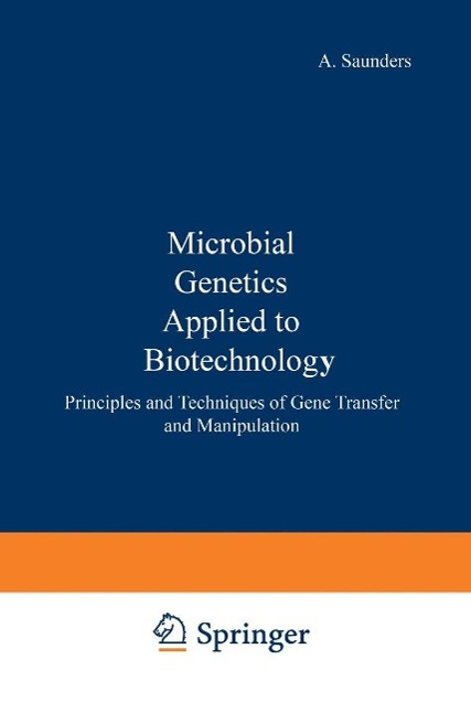 Microbial genetics applied to biotechnology :