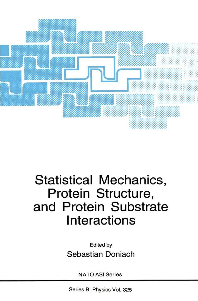 Statistical Mechanics Protein Structure and Protein Substrate Interactions