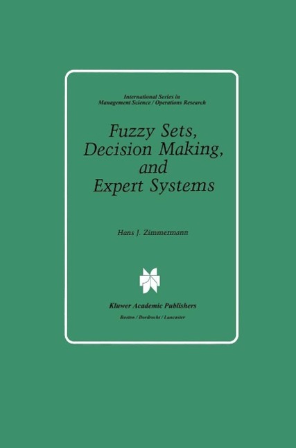 Fuzzy Sets Decision Making and Expert Systems