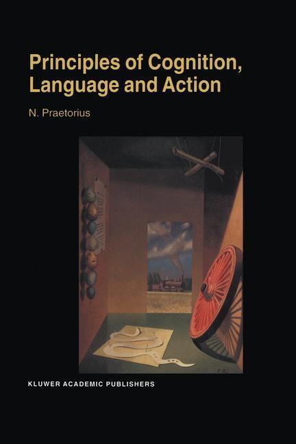Principles of Cognition Language and Action