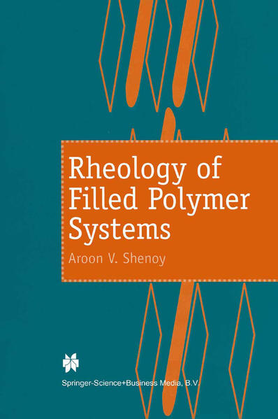 Rheology of Filled Polymer Systems - A. V. Shenoy