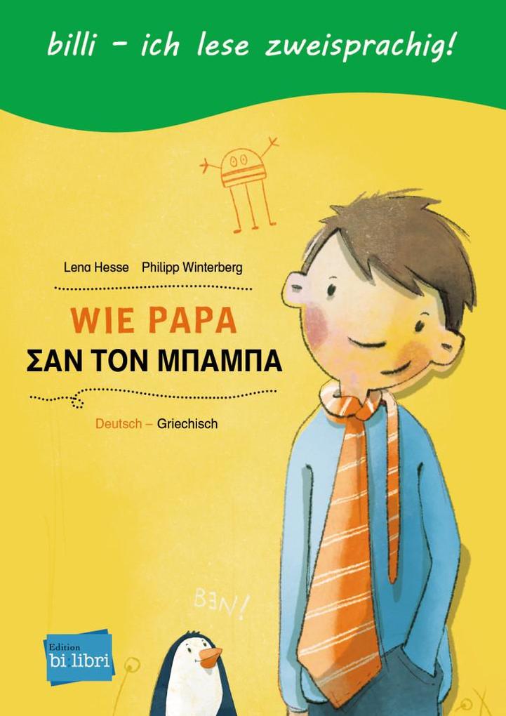 Image of Wie Papa. Kinderbuch Deutsch-Griechisch