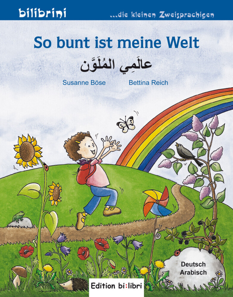 Image of So bunt ist meine Welt. Kinderbuch Deutsch-Arabisch