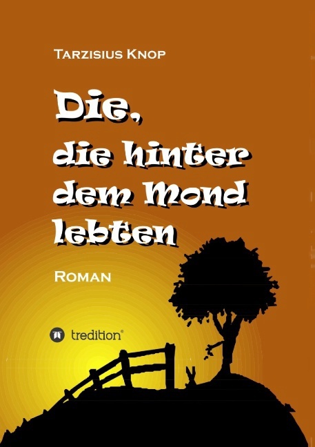Die die hinter dem Mond lebten