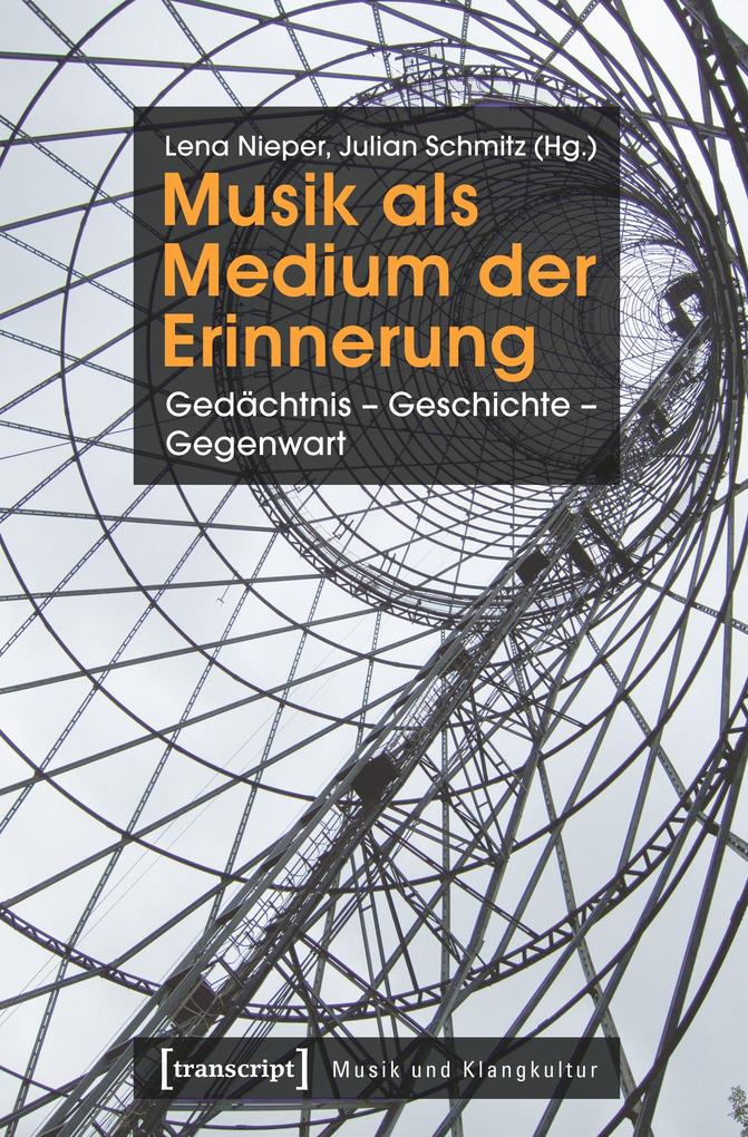 Transcript Verlag Musik Als Medium Der Erinnerung