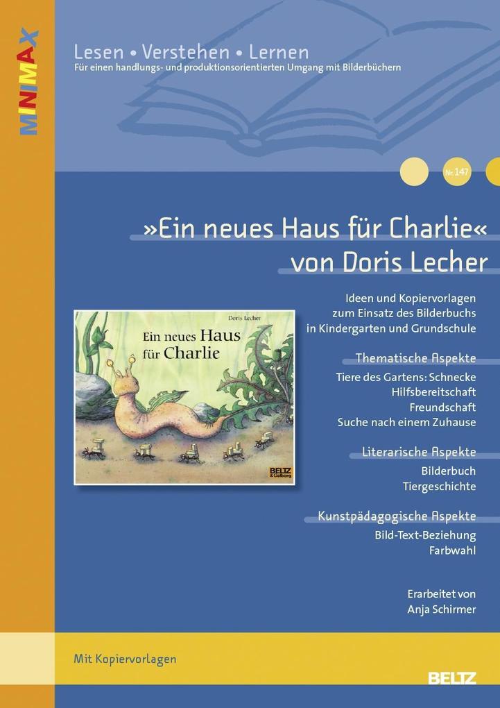 Ein neues Haus für Charlie von Doris Lecher - Anja Schirmer