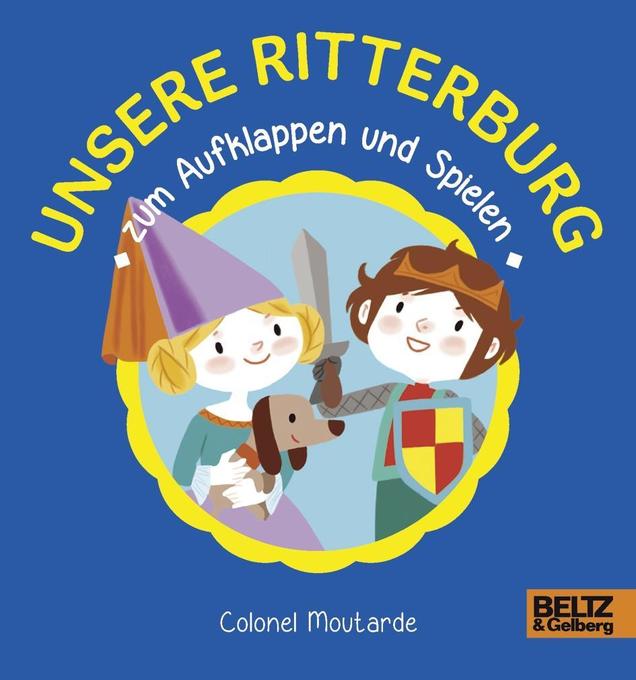 Image of Unsere Ritterburg zum Aufklappen und Spielen