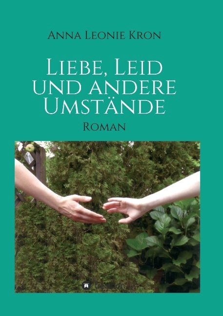 Liebe Leid und andere Umstände