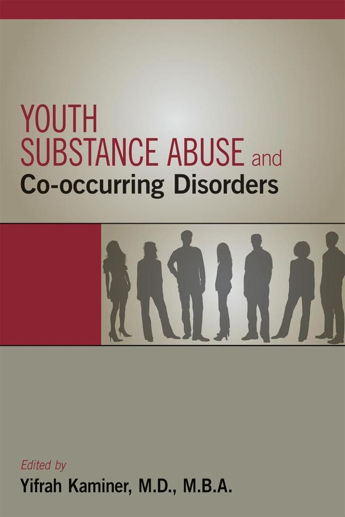 Youth Substance Abuse and Co-occurring Disorders